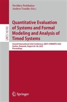 Pavithra Prabhakar, Vandin, Andrea Vandin - Quantitative Evaluation of Systems and Formal Modeling and Analysis of Timed Systems
