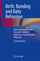 Carmen Power - Birth, Bonding and Baby Behaviour
