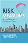 Ilya Molchanov, Johanna Ziegel - Risk Measures