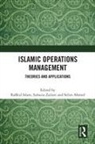 Selim Ahmed, Rafikul Islam, Suhaiza Zailani - Islamic Operations Management