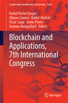 Albano Carrera, Óscar Lage, Bálint Molnár, Bálint Molnár et al, Antoine Nongaillard, Javier Prieto... - Blockchain and Applications, 7th International Congress