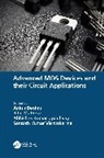 Ankur Mathew Beohar, Ankur Beohar, Ribu Mathew, Abhishek Kumar Upadhyay, Santosh Kumar Vishvakarma - Advanced Mos Devices and Their Circuit Applications