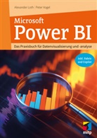 Alexander Loth, Peter Vogel - Microsoft Power BI