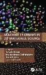 Parvathi Gadhamshetty Chundi, Parvathi Chundi, Venkataramana Gadhamshetty, Bharat K. Jasthi, Carol Lushbough - Machine Learning in 2d Materials Science