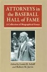 Louis H Schiff, Robert M Jarvis - Attorneys in the Baseball Hall of Fame