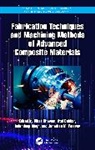 Vikas (Shree Guru Gobind Singh Tricentenar Dhawan, Atul Babbar, Vikas Dhawan, Inderdeep Singh, Jonathan M. Weaver - Fabrication Techniques and Machining Methods of Advanced Composite