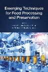 B. N. Dar, Swati Kapoor, Gurkirat Kaur, Sharma Savita - Emerging Techniques for Food Processing and Preservation