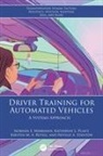 Siobhán E. Merriman, Siobhan E. Plant Merriman, Katherine L. Plant, Revell Kirsten M. A., Neville A. Stanton - Driver Training for Automated Vehicles