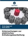 Vivek Aggarwal, Saral Dania - Untersuchungen zur elektrischen Entladungsbearbeitung