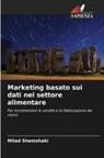 Milad Shemshaki - Marketing basato sui dati nel settore alimentare