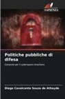Diego Cavalcante Souza de Athayde - Politiche pubbliche di difesa