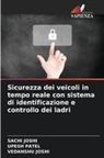 Sachi Joshi, Vedanshu Joshi, Upesh Patel - Sicurezza dei veicoli in tempo reale con sistema di identificazione e controllo dei ladri