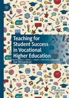 Sue Richardson - Teaching for Student Success in Vocational Higher Education