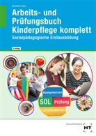 Ulrike Dr Kamende, Ulrike Dr. Kamende, Hanna Heinz, Ulrike Kamende, Ulrike (Dr.) Kamende - Arbeits- und Prüfungsbuch Kinderpflege komplett