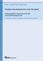 Nele Dieckmann, Hannah Häfner, Sarah Hunke, Sarah u a Hunke, Suza Mößner, Haag... - Messen: Wahrnehmung und Erlebnis