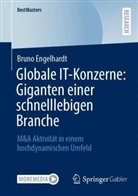 Bruno Engelhardt - Globale IT-Konzerne: Giganten einer schnelllebigen Branche