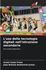 João Batista Bottentuit Junior, Israel Costa Fróes - L'uso delle tecnologie digitali nell'istruzione secondaria