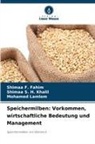 Shimaa F Fahim, Shimaa F. Fahim, Mohamed Lamlom, Shimaa S H Khalil, Shimaa S. H. Khalil - Speichermilben: Vorkommen, wirtschaftliche Bedeutung und Management