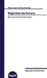 Rüdiger Campe, Eva Geulen, Joel Lande, Niklaus Largier, Anja Lemke - Möglichkeit des Romans