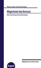 Rüdiger Campe, Eva Geulen, Joel Lande, Niklaus Largier, Anja Lemke - Möglichkeit des Romans