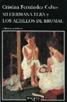 Cristina Fernández Cubas - Mi hermana Elba ; Los altillos de Brumal