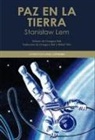 Stanislaw Lem - Paz en la tierra