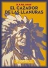 Karl May - El cazador de las llanuras
