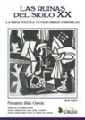 Fernando Ruiz-García - Las ruinas del siglo XX : la ruina política y otras ruinas españolas