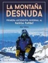 Alex Txikon, Alex Txikon - La montaña desnuda : primera invernal al Nanga Parbat
