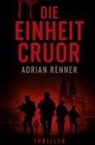 Adrian Renner - Die Einheit Cruor