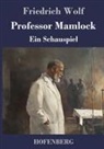 Friedrich Wolf - Professor Mamlock