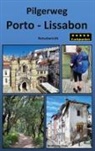 Wolfgang Pade - Pilgerweg Porto - Lissabon