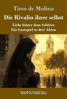 Tirso De Molina, Karl-Maria Guth - Die Rivalin ihrer selbst