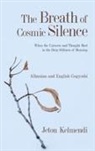 Jeton Kelmendi - The Breath of Cosmic Silence