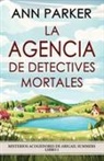 Ann Parker - La agencia de detectives mortales