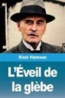 Knut Hamsun - L'Éveil de la glèbe