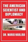 Mario Nabliba - The American Scientist and Diplomacy