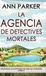 Ann Parker - La agencia de detectives mortales