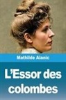 Mathilde Alanic - L'Essor des colombes