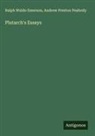 Ralph Waldo Emerson, Andrew Preston Peabody - Plutarch's Essays