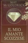 Jan Coffey, May Mcgoldrick - Il Mio Amante Scozzese