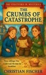 Christian Fischer - The Crumbs of Catastrophe