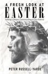 Peter Russell-Yarde - A Fresh Look at Easter