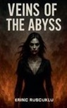 Erinc Ruscuklu - Veins of the Abyss