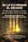Zacharias Godseagle, Ambassador Monday O. Ogbe, Comfort Ladi Ogbe - DE LA OSCURIDAD AL DOMINIO - 40 días para liberarse de las garras ocultas de la oscuridad