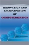 Shongwe Mbho - Innovation and emancipation of computerization