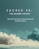 Donna Raines Wenzler - SACRED 40
