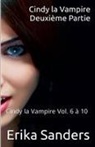 Erika Sanders - Cindy la Vampire. Deuxième Partie