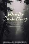 Cameron Caine, Rick Wall - When the Smoke Clears