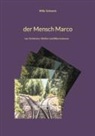 Willy Schwartz - der Mensch Marco